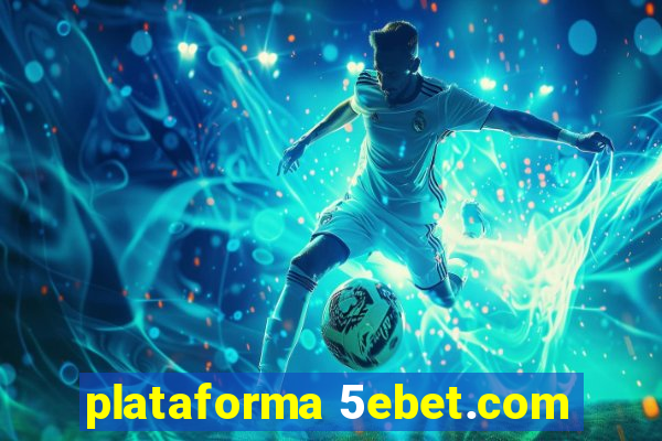 plataforma 5ebet.com